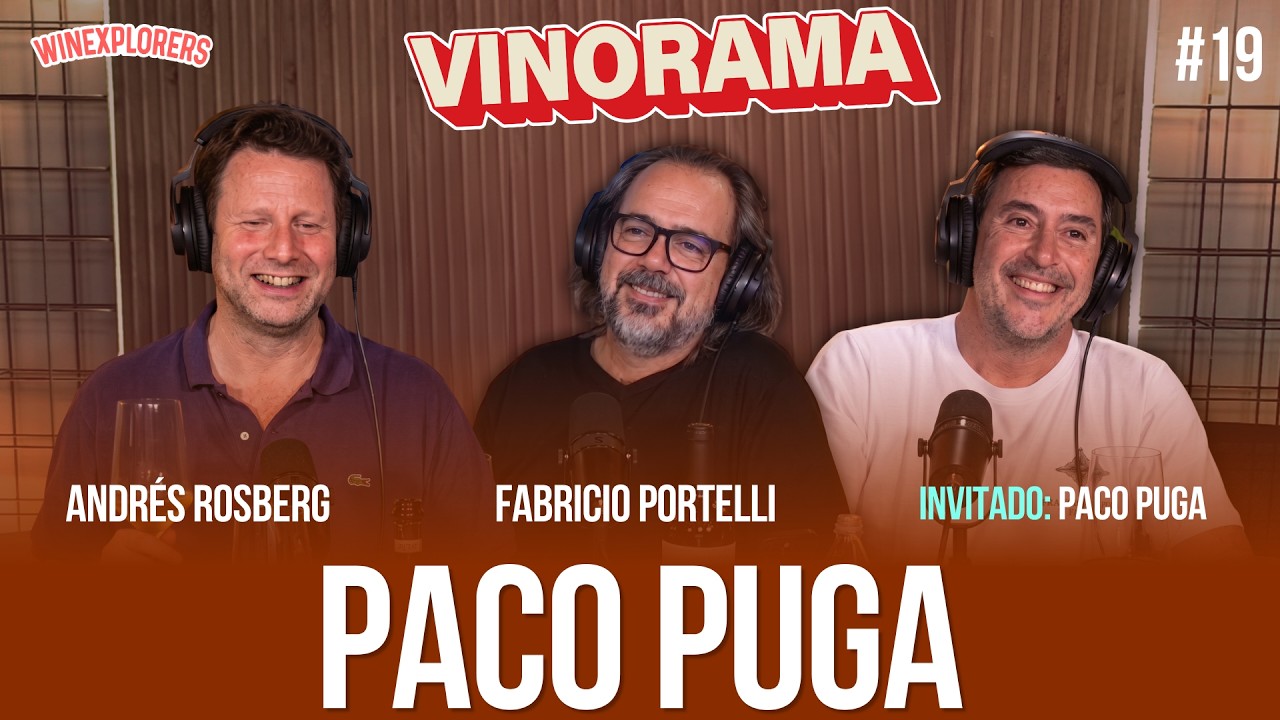 Paco Puga en Vinorama #19⎥Fabricio Portelli y Andrés Rosberg